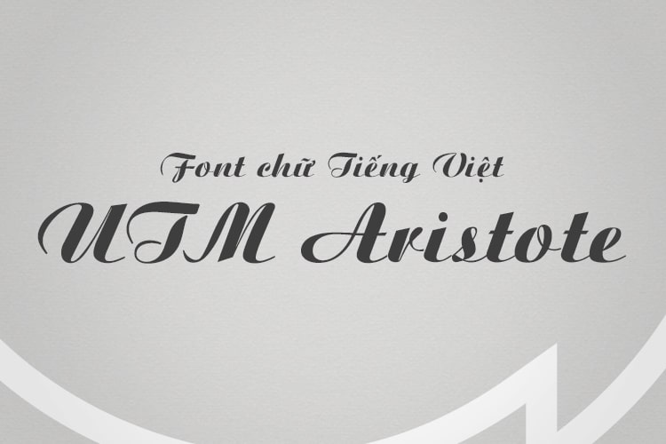 Font chữ tiếng Việt UTM Aristote TV317423