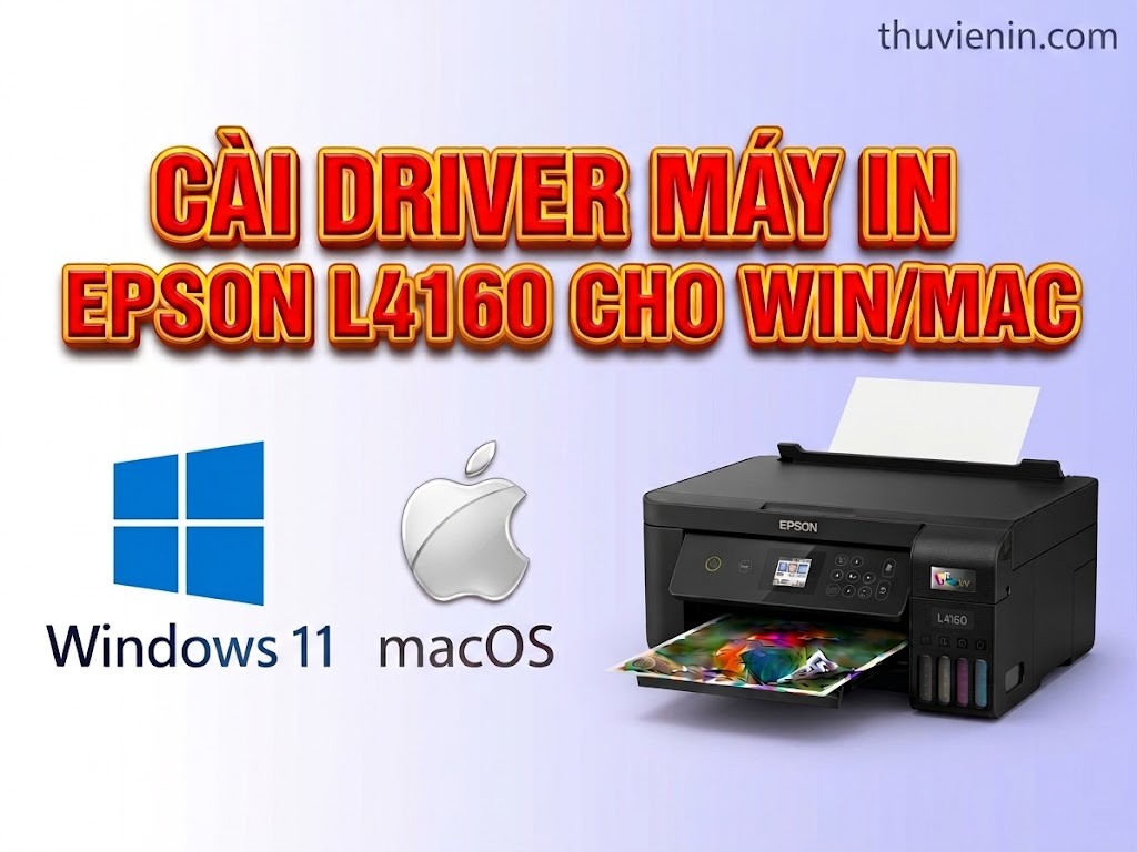 Link tải driver máy in Epson L4160 và  hướng dẫn cài đặt driver máy in Epson L4160